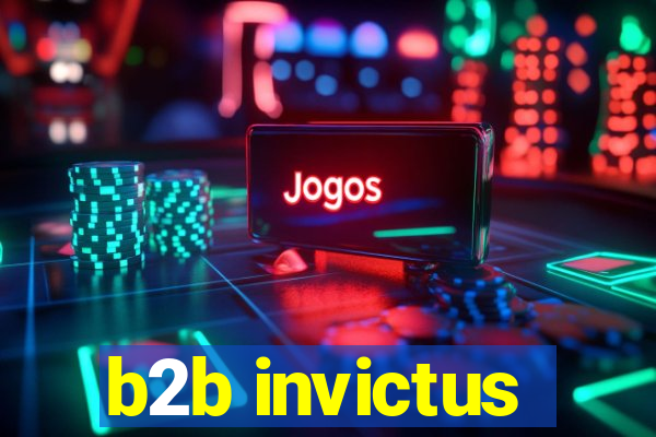 b2b invictus